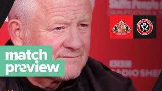 Chris Wilder | Sunderland v Sheffield United | Match preview