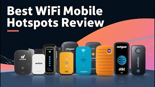 5 Best WiFi Mobile Hotspots of 2024