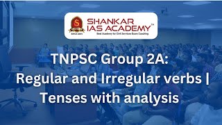 TNPSC GROUP 2A MAINS - Regular and irregular verbs | Tenses with analysis of textbook questions