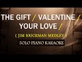 THE GIFT / VALENTINE / YOUR LOVE  ( JIM BRICKMAN MEDLEY ) COVER_CY