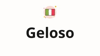 How to pronounce Geloso