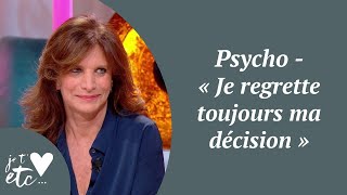 Psycho - « Je regrette toujours ma décision » - Je t'aime etc S03