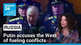 Putin accuses the West of fueling conflicts on WWII Victory Day • FRANCE 24 English