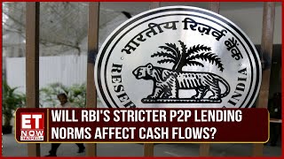 Will RBI's Stricter P2p Lending Norms Affect Cash Flows? | Business@9 | ET Now