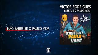 Victor Rodrigues - Não sabe se o Paulo vem (Art Track)