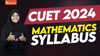 CUET 2024 Maths Syllabus & Preparation Strategy