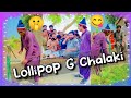 Lollipop G Chalaki | Lollipop Liaqat Rajri | Popat Khan | Kaddo🍈 Sindhi funny