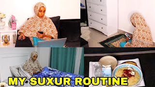 My Sahuur routine maxan sameya waqtiga sahurta