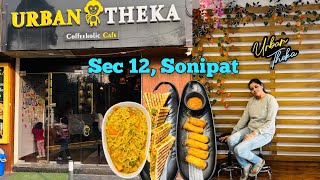 Urban Theka Cafe - Sector 12, Sonipat