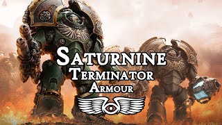The History of Saturnine Terminator Armour (Warhammer 40,000 & Horus Heresy Lore)