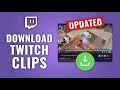 How to Download Twitch Clip (UPDATED)