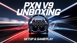 PXN V9 Racing Wheel: Unboxing, Setup and Gameplay Experience