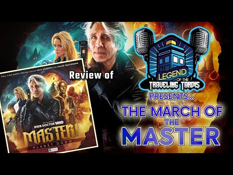 The March of the Master (reviewing MASTER! - Planet Doom from Big Finish Audio)