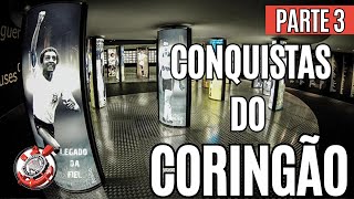 Memorial do Corinthians: Parte 3 - Múltiplas Conquistas na Sala de Troféus! 🏆🏟️