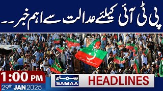 Bad News for PTI | 1 PM News Headlines | 29 Jan 2025 | SAMAA TV