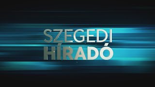 Szegedi Híradó - 2024. szeptember 17.