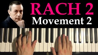 Rachmaninoff - Piano Concerto No. 2 Movement 2 (Piano Tutorial Lesson)