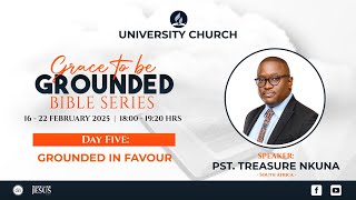 Grace to be Grounded Bible Series  |  DAY 5 |  Grounded in Favour |  20.02.2025