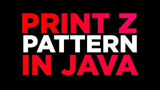 Alphabet Z shape pattern in java