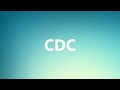 CDC - Medical Meaning and Pronunciation