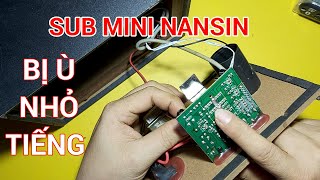 sửa sub vi tính NANSIN bị ù nhỏ tiếng do chết ic công suất