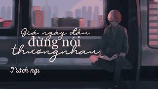 Giá Ngày Đầu Đừng Nói Thương Nhau - Ngọc Dolil | Cover by Samuel An ft X- Records ( Lyric )