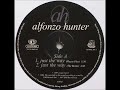 Alfonzo Hunter - Just The Way (Groove Remix)