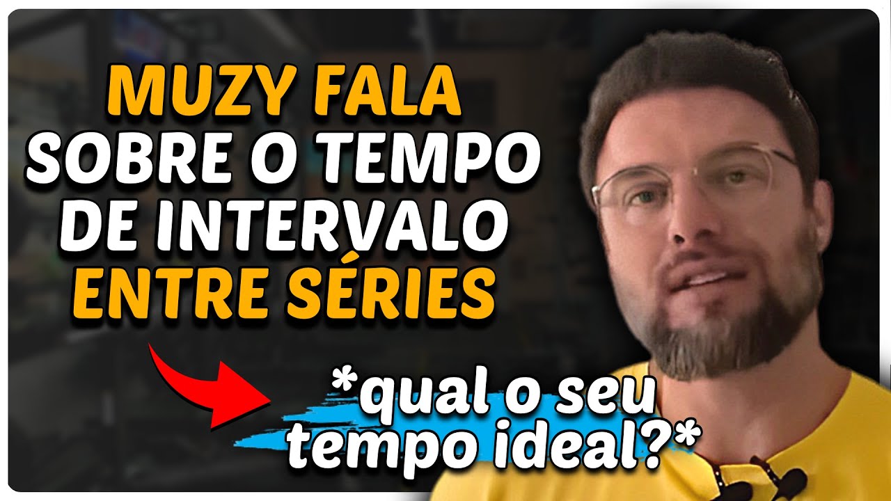 DESCUBRA O SEU TEMPO IDEAL DE DESCANSO ENTRE SÉRIES | Muzy Explica ...