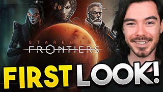 First Look at AWESOME SCI-FI GAME!! | Starborne: Frontiers