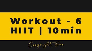 2020 10 Min Workout Track 6 | Royalty Free | No Copyright Music | Background Sound for Youtube Video