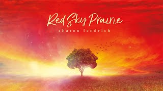 Red Sky Prairie: New Age Neo-Classical Relaxing Music. Piano, violin, cello, orchestra.