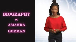 Biography of Amanda Gorman | History | Lifestyle | Documentary