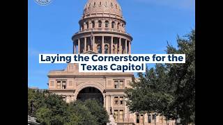 Laying the Cornerstone for the Texas Capitol 1885