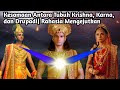 KESAMAAN ANTARA TUBUH KRISHNA, KARNA, DAN DRUPADI| RAHASIA YANG MENGEJUTKAN!