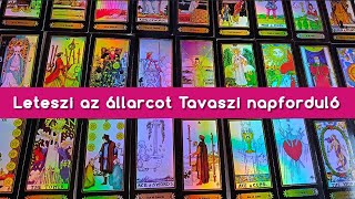 Leteszi az állarcotTavaszi napforduló