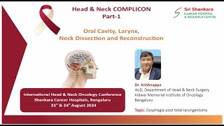 Dysphagia Post Total Laryngectomy | Dr Krishnappa | COMPLICON 2024