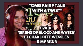 *OMG Fairytale with a twist* EPICA-'Sirens of Blood and Water' ft Charlotte Wessles & Myrkur