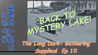 The Long Dark - Collecting Supplies! - New Interloper Run - EP 10