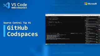 Source Control Tip 1: GitHub Codespaces