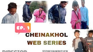 CHEINAKHOL// MANIPUR WEB SERIES FILM//