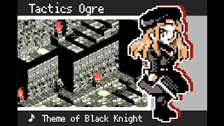 【タクティクスオウガ 】Theme of Black Knight / 最初だけ恐いっス【8bit arrange】