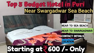 5 Best Budget Hotels in Puri sea beach near Swargadwar with contact numbers