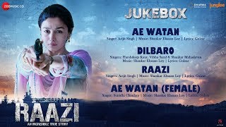 Raazi - Full Movie Audio Jukebox | Alia Bhatt | Shankar Ehsaan Loy