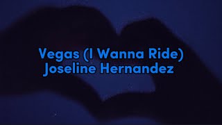 Joseline Hernandez - Vegas (I Wanna Ride) [Lyrics]