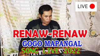 RENAW-RENAW- GOGO MAPANGAL LIVE VIDEO 2022