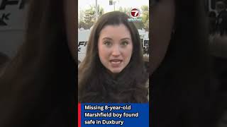 Missing 8-year-old Marshfield boy found safe in Duxbury