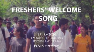 Freshers' Welcome 2K17 Official Music Video - Faculty of Engineering, University of Ruhuna