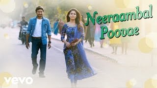 Nannbenda - Neeraambal Poovae Video | Udhayanidhi Stalin, Nayanthara