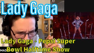 METALHEAD REACTS| Lady Gaga - Pepsi Zero Sugar Super Bowl LI Halftime Show