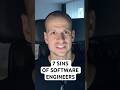 7 Deadly Sins Software Engineers Make #software #softwareengineering #softwaredeveloper